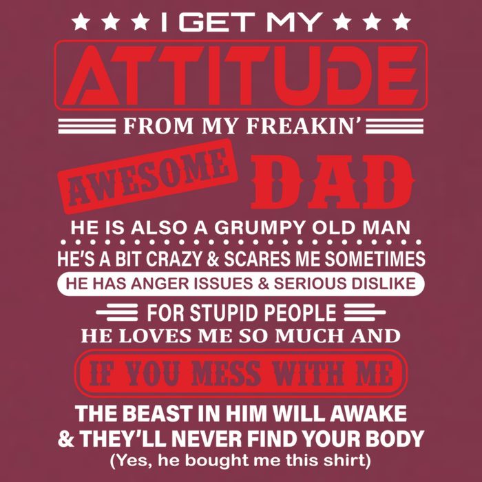 I Get My Attitude From My Freaking Awesome Dad! Pullover Hoodie 16oz Travel Tumbler