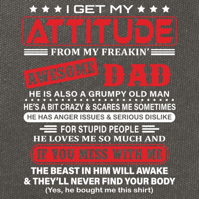I Get My Attitude From My Freaking Awesome Dad! Pullover Hoodie Cotton Canvas Backpack