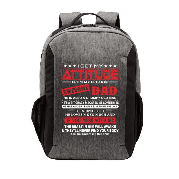 I Get My Attitude From My Freaking Awesome Dad! Pullover Hoodie Vector Backpack