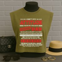 I Get My Attitude From My Freaking Awesome Dad! Pullover Hoodie Garment-Dyed Women's Muscle Tee