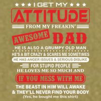 I Get My Attitude From My Freaking Awesome Dad! Pullover Hoodie Garment-Dyed Women's Muscle Tee
