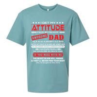 I Get My Attitude From My Freaking Awesome Dad! Pullover Hoodie Sueded Cloud Jersey T-Shirt