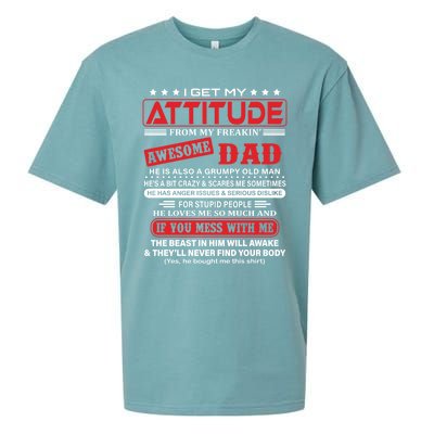 I Get My Attitude From My Freaking Awesome Dad! Pullover Hoodie Sueded Cloud Jersey T-Shirt