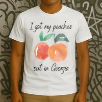 I Got My Peaches Out In Georgia Lyrics Song Funny Fruit T-Shirt