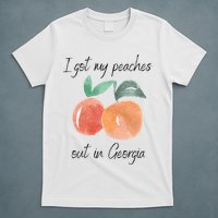 I Got My Peaches Out In Georgia Lyrics Song Funny Fruit T-Shirt