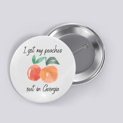 I Got My Peaches Out In Georgia Lyrics Song Funny Fruit Button