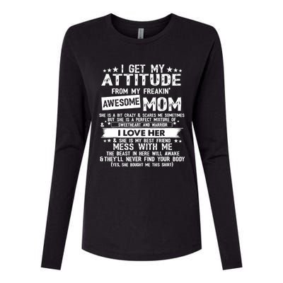 I Get My Attitude From My Freaking Awesome Mom Funny Gifts Womens Cotton Relaxed Long Sleeve T-Shirt