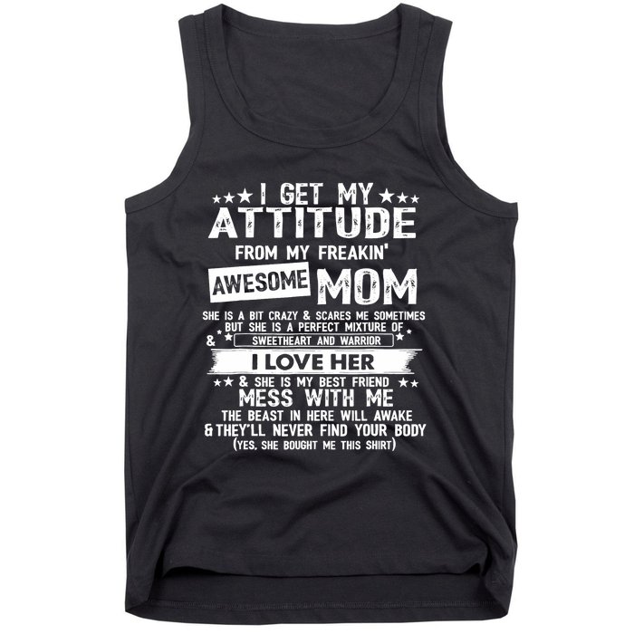 I Get My Attitude From My Freaking Awesome Mom Funny Gifts Tank Top