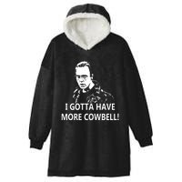 I Gotta More Cowbell Hooded Wearable Blanket