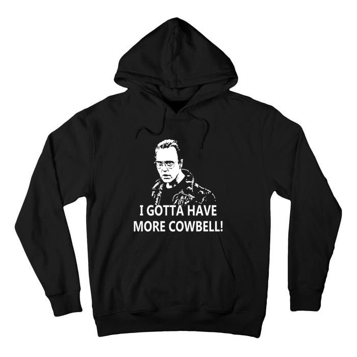 I Gotta More Cowbell Tall Hoodie