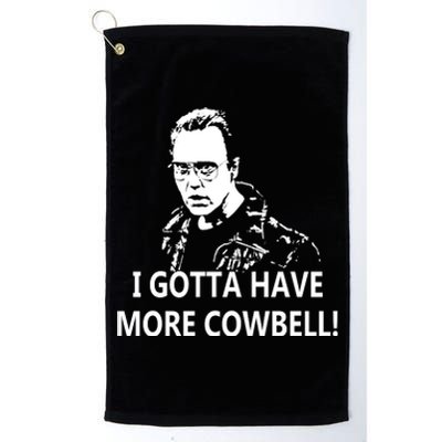 I Gotta More Cowbell Platinum Collection Golf Towel