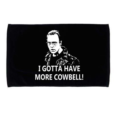 I Gotta More Cowbell Microfiber Hand Towel