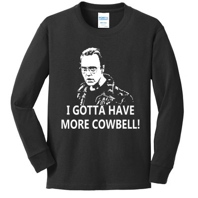 I Gotta More Cowbell Kids Long Sleeve Shirt