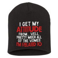 I Get My Attitude From Well Pretty Much All Of The Women IM Related To Short Acrylic Beanie