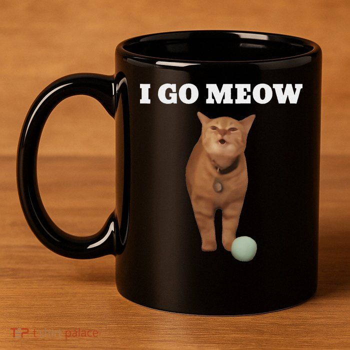 I Go Meow Cat Meme 11oz C Handle Ceramic Mug