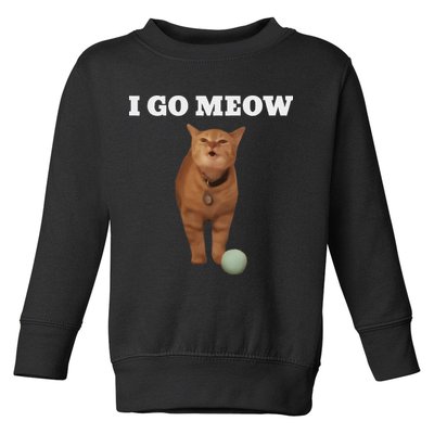 I Go Meow Cat Meme Toddler Sweatshirt