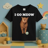 I Go Meow Cat Meme Toddler T-Shirt