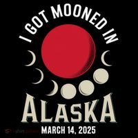 I Got Mooned In Alaska March 2025 Lunar Eclipse Blood Moon Gift 7-Panel Snapback Hat