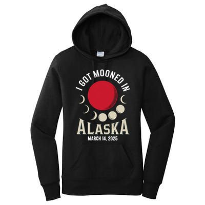 I Got Mooned In Alaska March 2025 Lunar Eclipse Blood Moon Gift Women's Pullover Hoodie