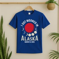 I Got Mooned In Alaska March 2025 Lunar Eclipse Blood Moon Gift T-Shirt