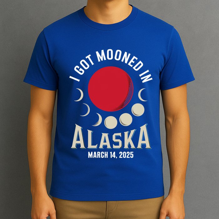 I Got Mooned In Alaska March 2025 Lunar Eclipse Blood Moon Gift T-Shirt