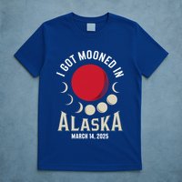 I Got Mooned In Alaska March 2025 Lunar Eclipse Blood Moon Gift T-Shirt