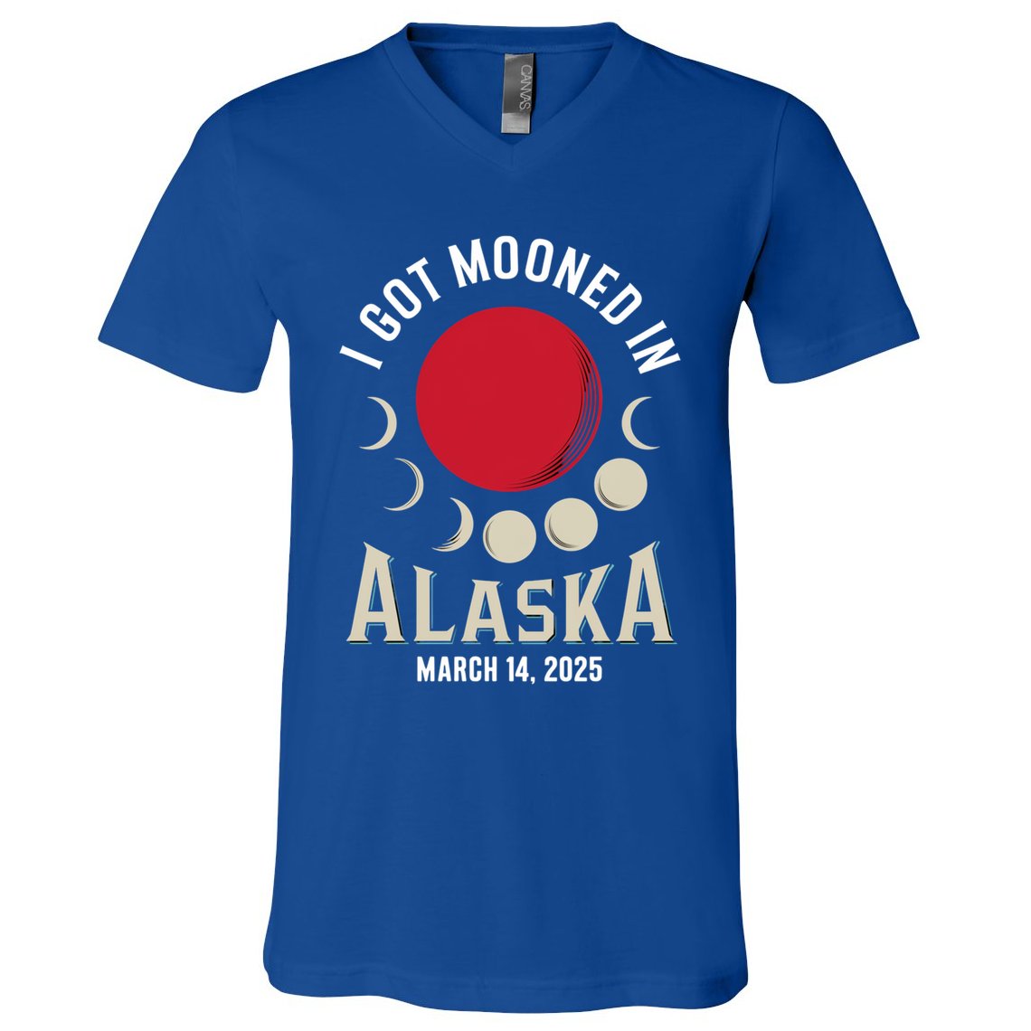 I Got Mooned In Alaska March 2025 Lunar Eclipse Blood Moon Gift V-Neck T-Shirt