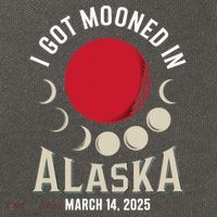 I Got Mooned In Alaska March 2025 Lunar Eclipse Blood Moon Gift Cotton Canvas Backpack