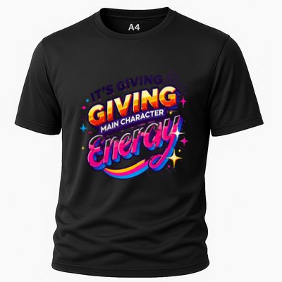 Its Giving Main Character Energy Viral Tiktok Phrase Motivational Self Empower Performance Shirt