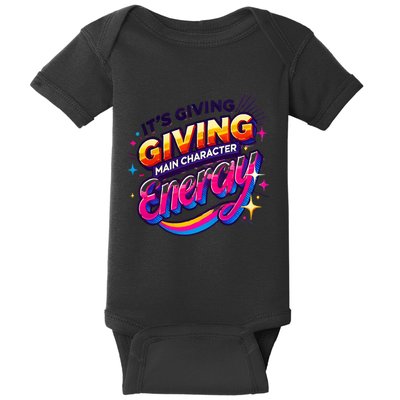 Its Giving Main Character Energy Viral Tiktok Phrase Motivational Self Empower Baby Bodysuit