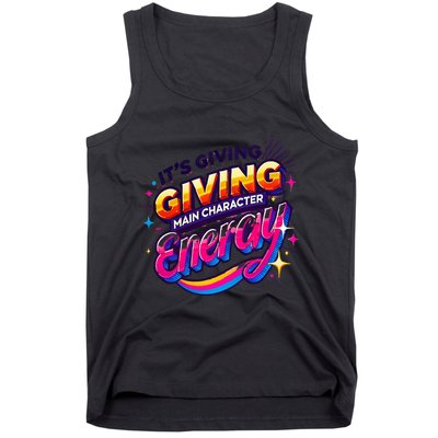 Its Giving Main Character Energy Viral Tiktok Phrase Motivational Self Empower Tank Top
