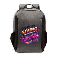 Its Giving Main Character Energy Viral Tiktok Phrase Motivational Self Empower Vector Backpack