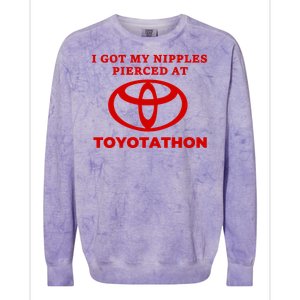 I Got My Nipples Pierced At Toyotathon Colorblast Crewneck Sweatshirt