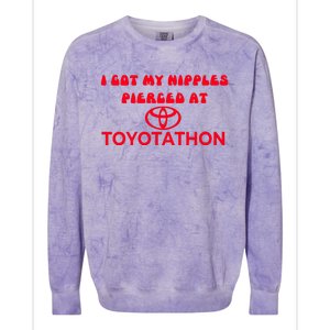 I Got My Nipples Pierced At Toyotathon Colorblast Crewneck Sweatshirt