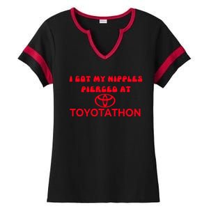 I Got My Nipples Pierced At Toyotathon Ladies Halftime Notch Neck Tee