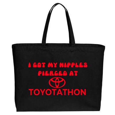 I Got My Nipples Pierced At Toyotathon Cotton Canvas Jumbo Tote