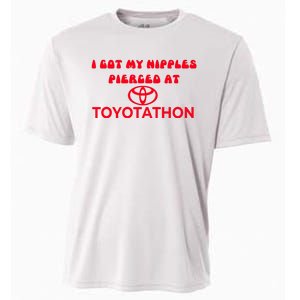 I Got My Nipples Pierced At Toyotathon Cooling Performance Crew T-Shirt