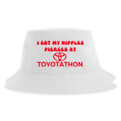 I Got My Nipples Pierced At Toyotathon Sustainable Bucket Hat