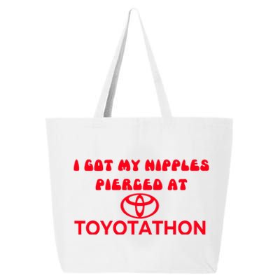 I Got My Nipples Pierced At Toyotathon 25L Jumbo Tote