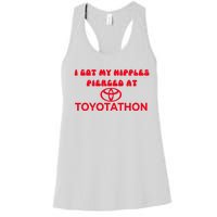 I Got My Nipples Pierced At Toyotathon Women's Racerback Tank