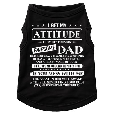 I Get My Attitude From My Freaking Awesome Dad Father's Day Doggie Tank