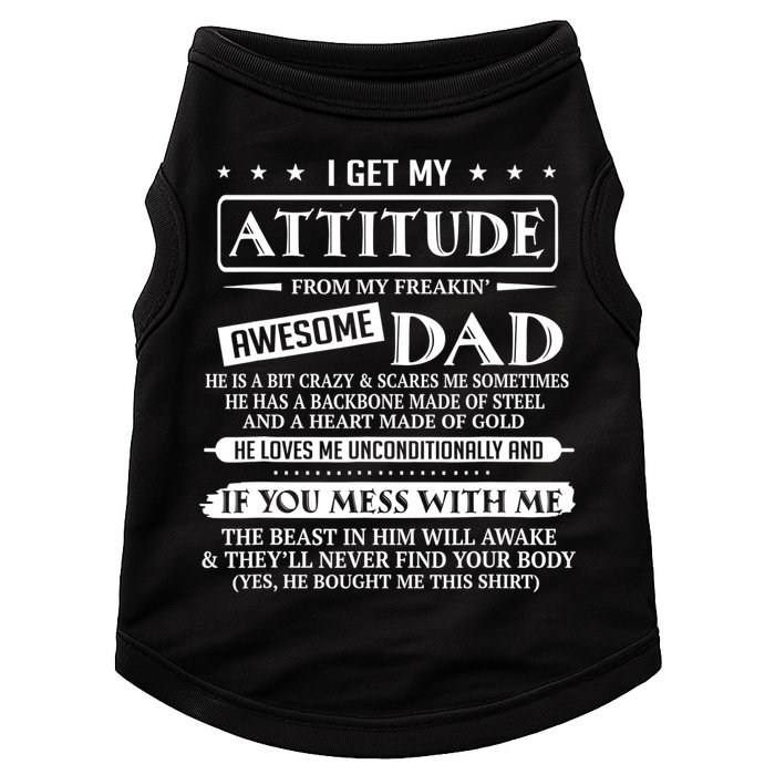 I Get My Attitude From My Freaking Awesome Dad Father's Day Doggie Tank