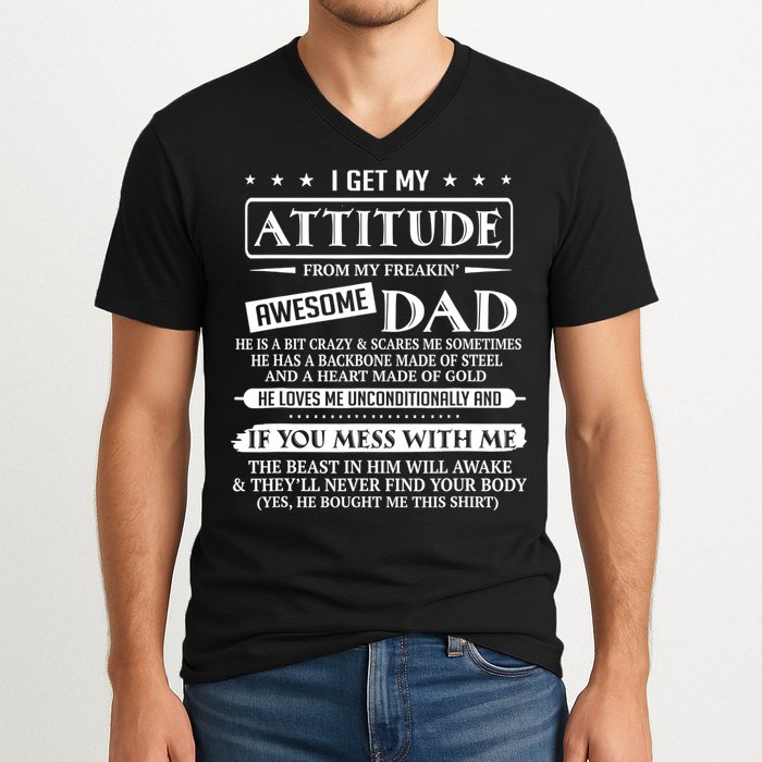 I Get My Attitude From My Freaking Awesome Dad Father's Day V-Neck T-Shirt