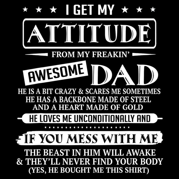 I Get My Attitude From My Freaking Awesome Dad Father's Day Drawstring Bag