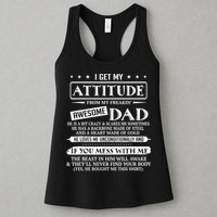 I Get My Attitude From My Freaking Awesome Dad Father's Day Womens Tank Top