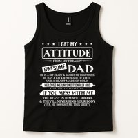 I Get My Attitude From My Freaking Awesome Dad Father's Day Tank Top