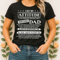I Get My Attitude From My Freaking Awesome Dad Father's Day Womens T-Shirt