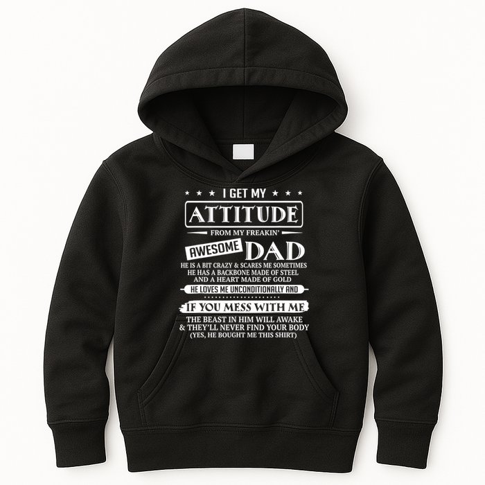 I Get My Attitude From My Freaking Awesome Dad Father's Day Kids Hoodie