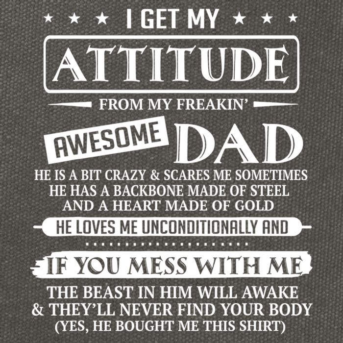 I Get My Attitude From My Freaking Awesome Dad Father's Day Cotton Canvas Backpack