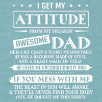 I Get My Attitude From My Freaking Awesome Dad Father's Day Sueded Cloud Jersey T-Shirt